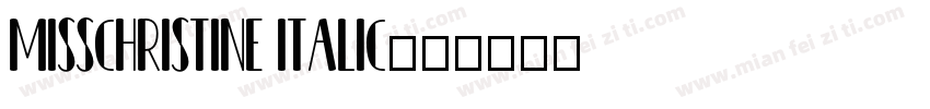 MissChristine Italic字体转换